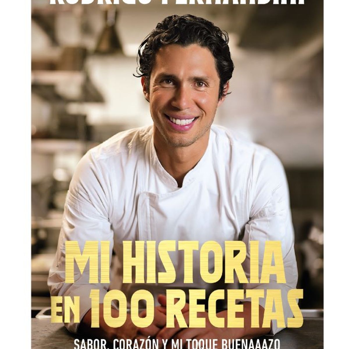 PENGUIN RANDOM HOUSE - Libro Mi historia en 100 recetas - Rodrigo Fernandini