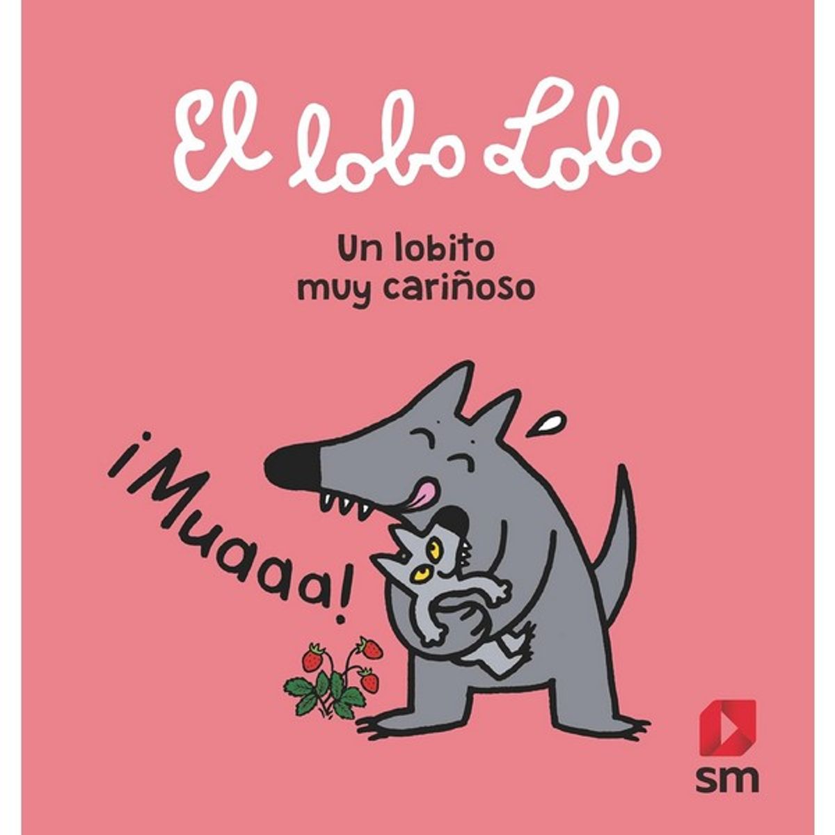 GENERICO - Libro infantil EL LOBO LOLO UN LOBITO MUY CARIÑOSO