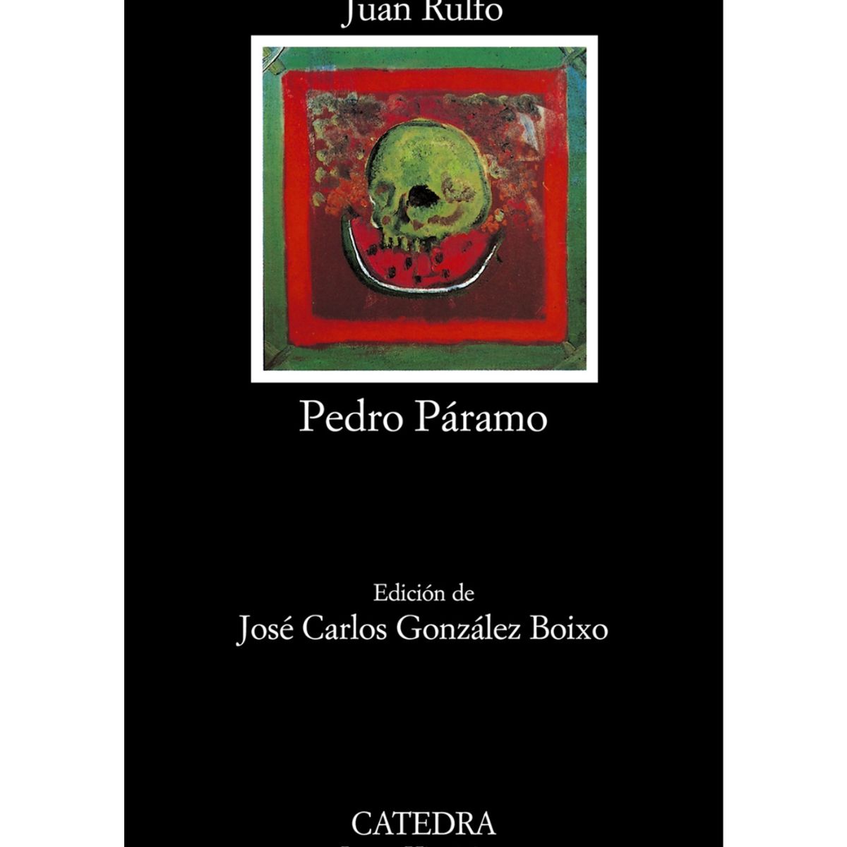 CATEDRA - Pedro Páramo Juan Rulfo