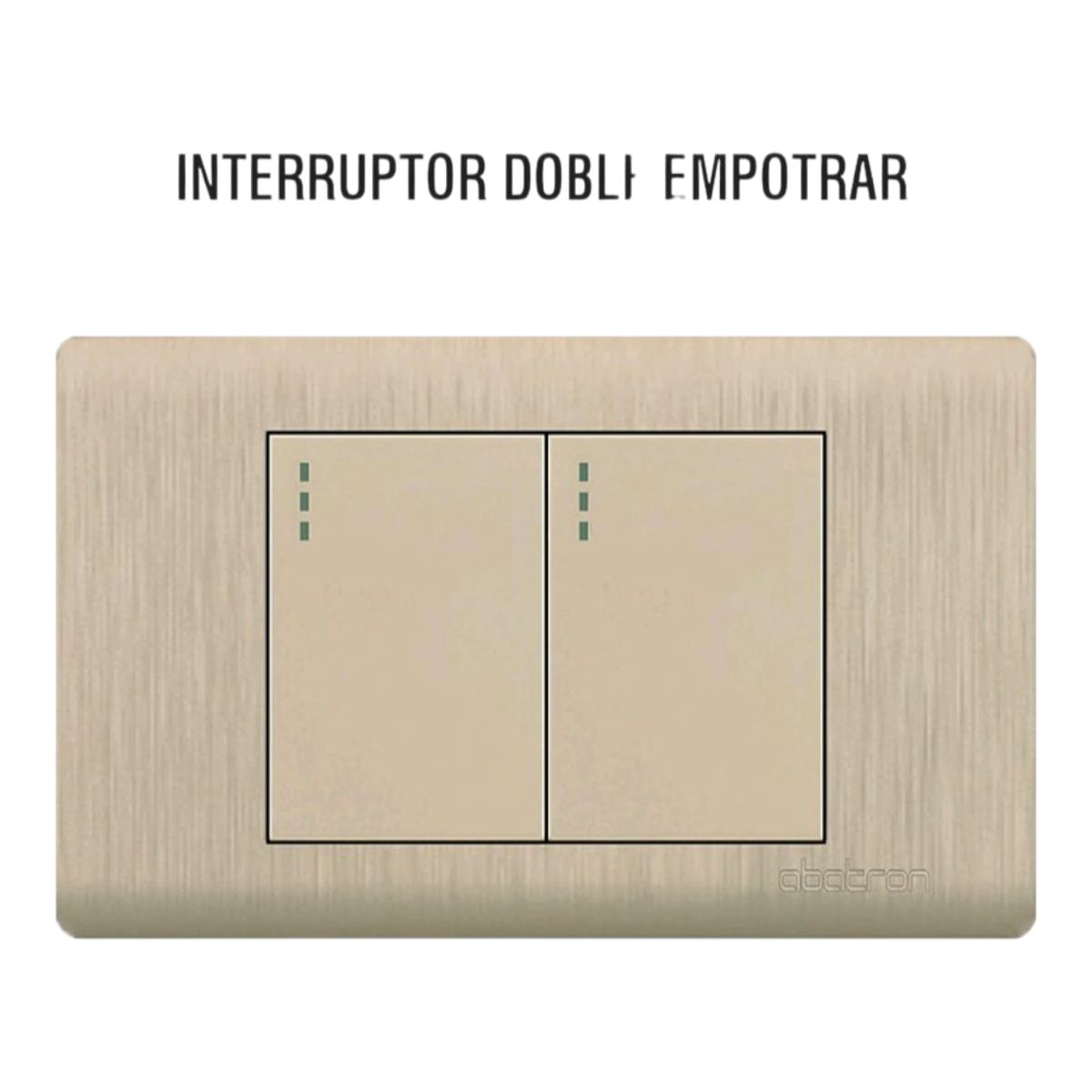 Interruptor Doble Empotrable - Abatron Platinum Dorado, marca GENERICO - Foto Principal
