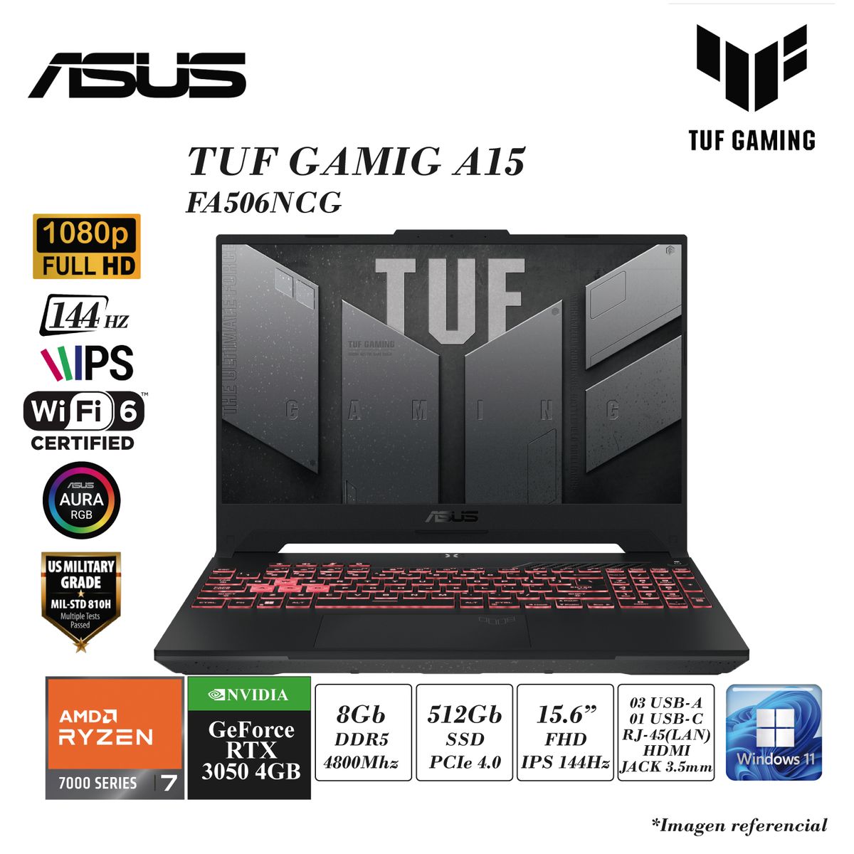 ASUS - LAPTOP ASUS TUF A15 GAMING FA506N RYZEN -7445HS 8GB DDR5 512SSD 4GB RTX3050 15.6 FHD 144HZ W11
