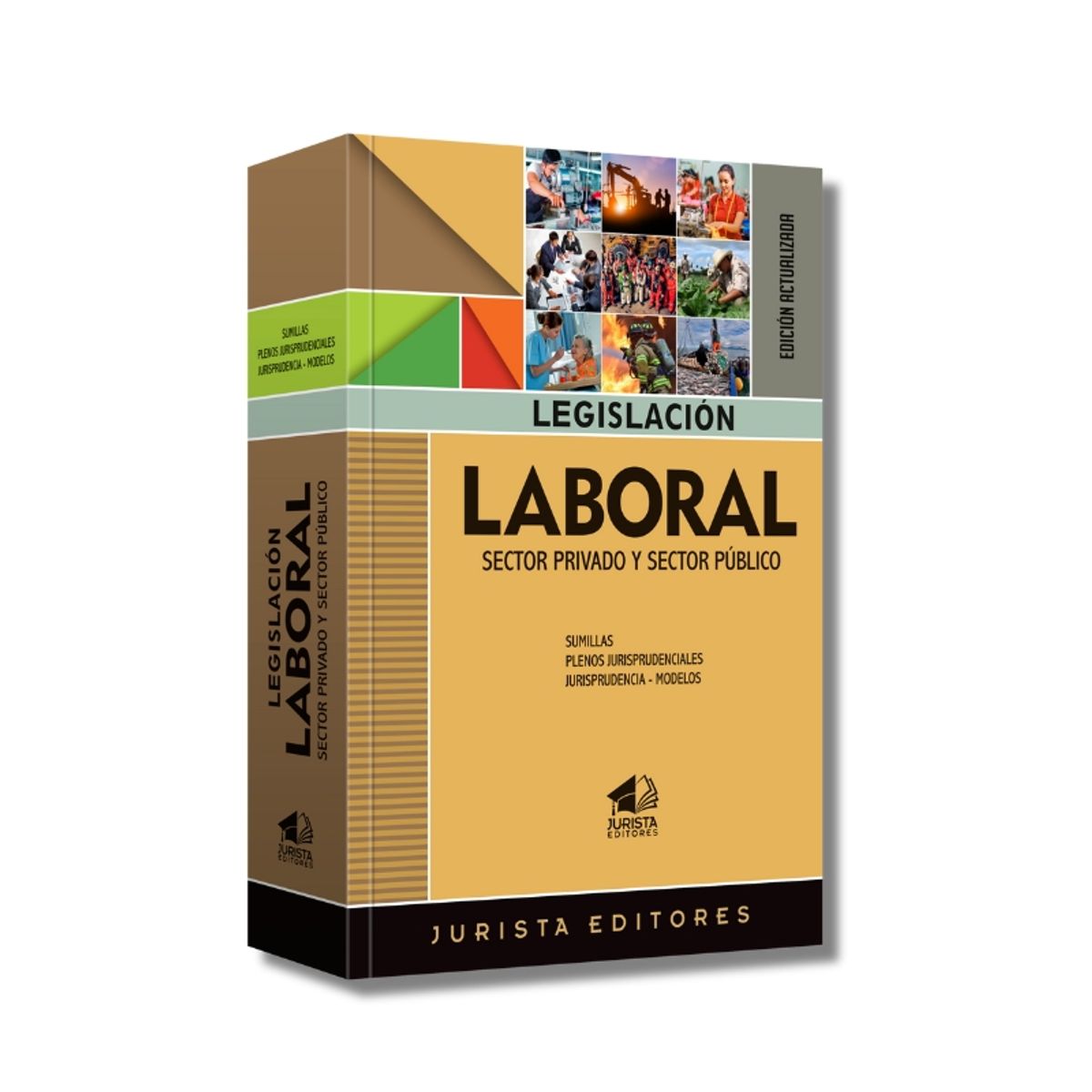 JURISTA EDITORES - Legislación Laboral  Sector Privado y Sector Público
