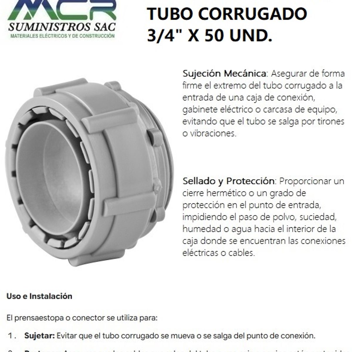 GENERICO - PRENSA ESTOPA PARA TUBO CORRUGADO 3/4" X 50 UND.