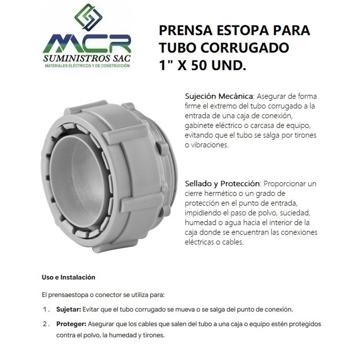 GENERICO - PRENSA ESTOPA PARA TUBO CORRUGADO 1" pulgada X 50 UND.