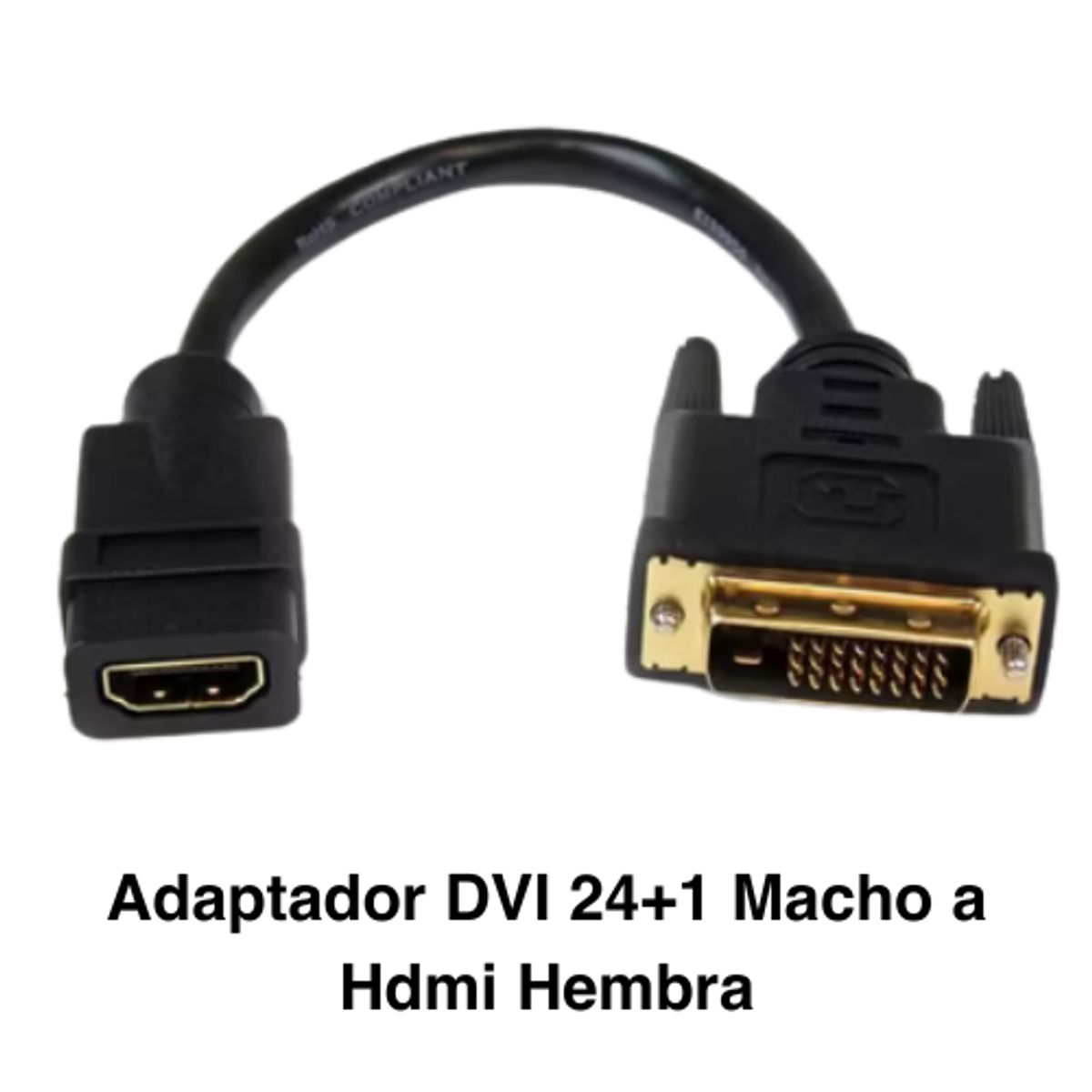 GENERICO - Adaptador Hdmi Hembra a Dvi Macho 24+1