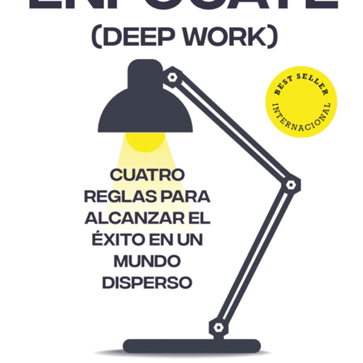 LIBRERIA CRISOL - Enfócate (Deep Work)