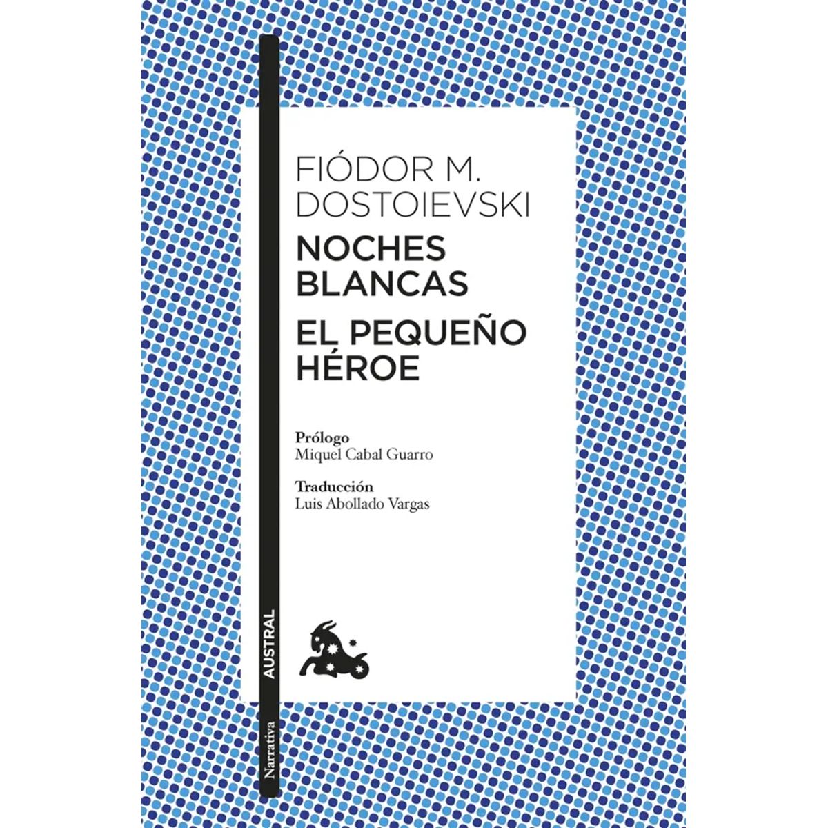 LIBRERIA CRISOL - Noches blancas El pequeño héroe