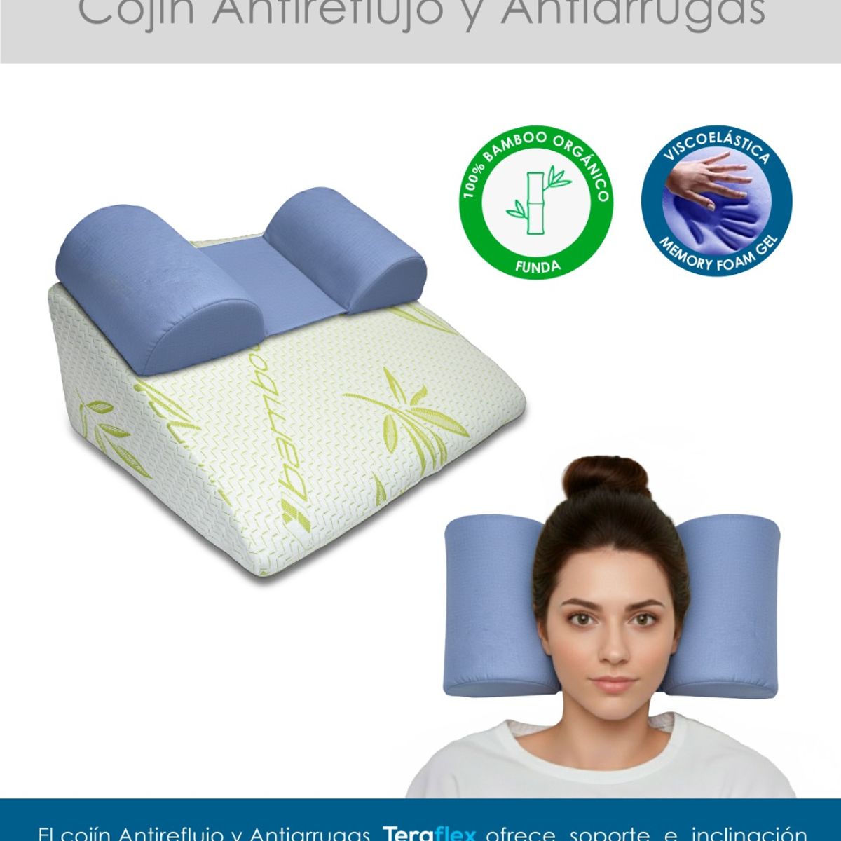 TERAFLEX - COJIN ANTIREFLUJO Y ALMOHADA ANTIARRUGAS MEMORY FOAM TERAFLEX
