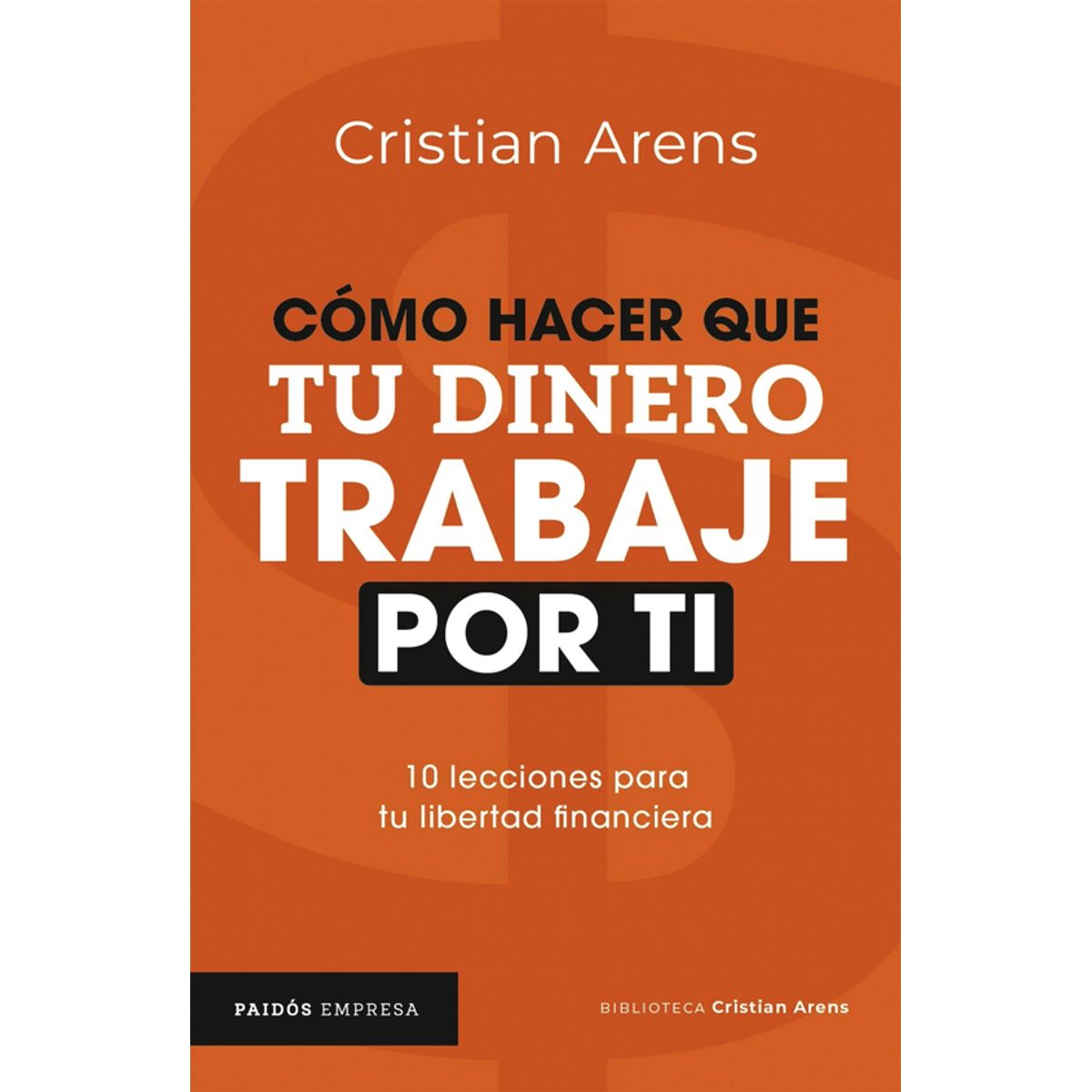 LIBRERIA CRISOL - CÓMO HACER QUE TU DINERO TRABAJE POR TI