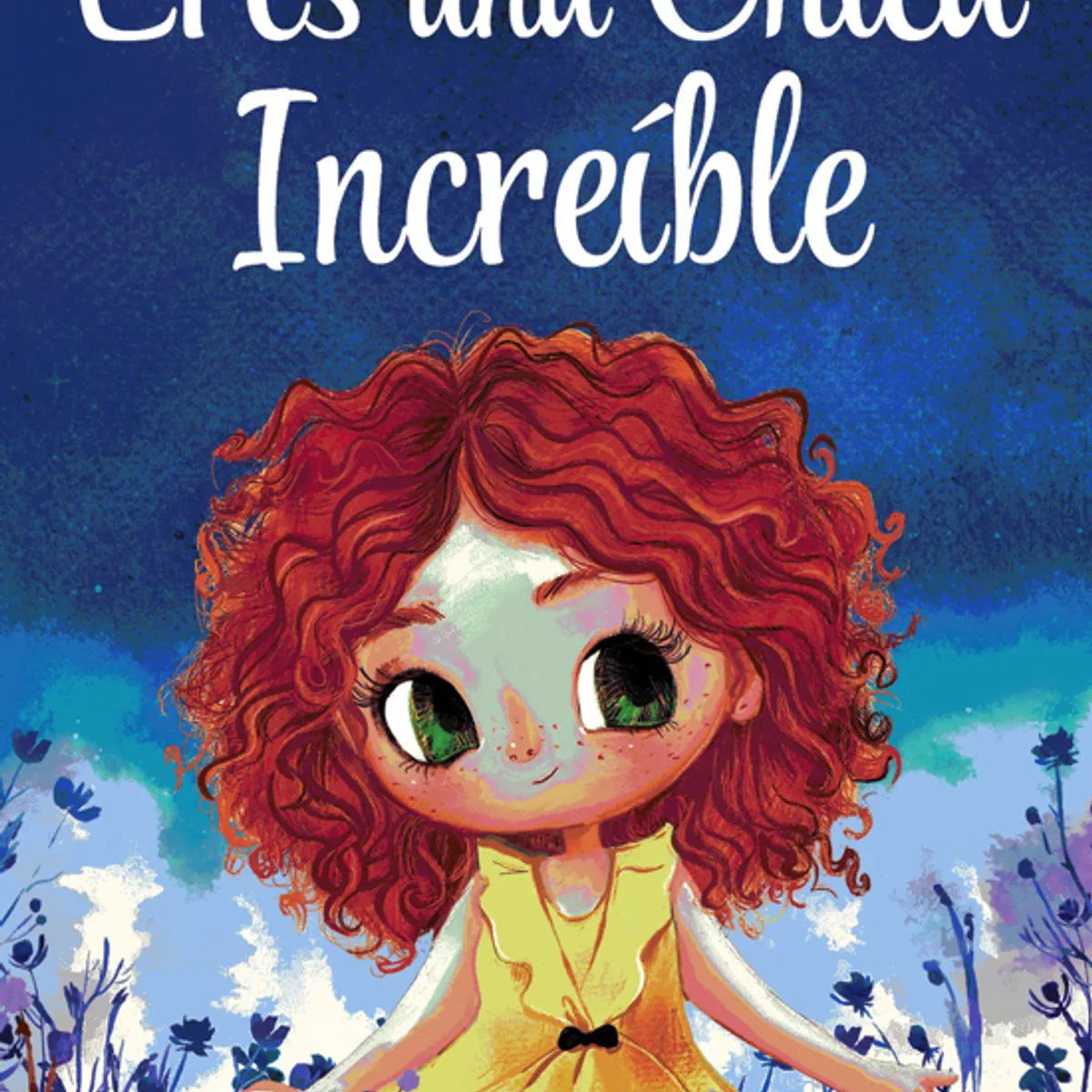 LIBRERIA CRISOL - ERES UNA CHICA INCREIBLE