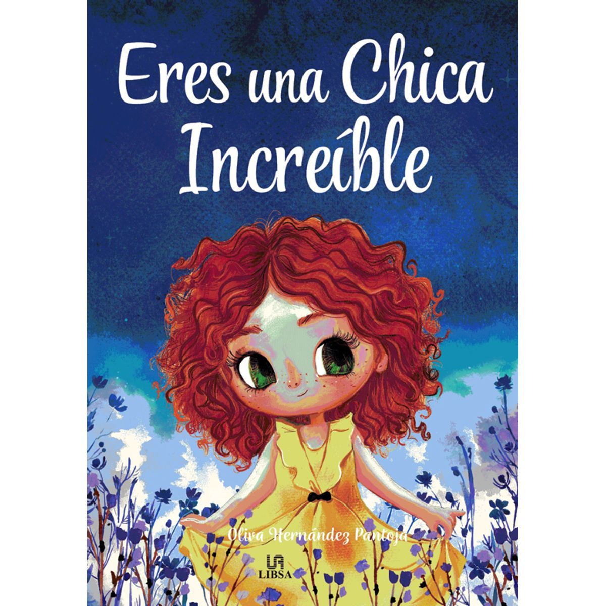 LIBRERIA CRISOL - ERES UNA CHICA INCREIBLE