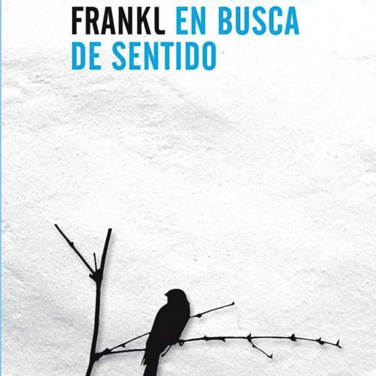 LIBRERIA CRISOL - EL HOMBRE EN BUSCA DE SENTIDO