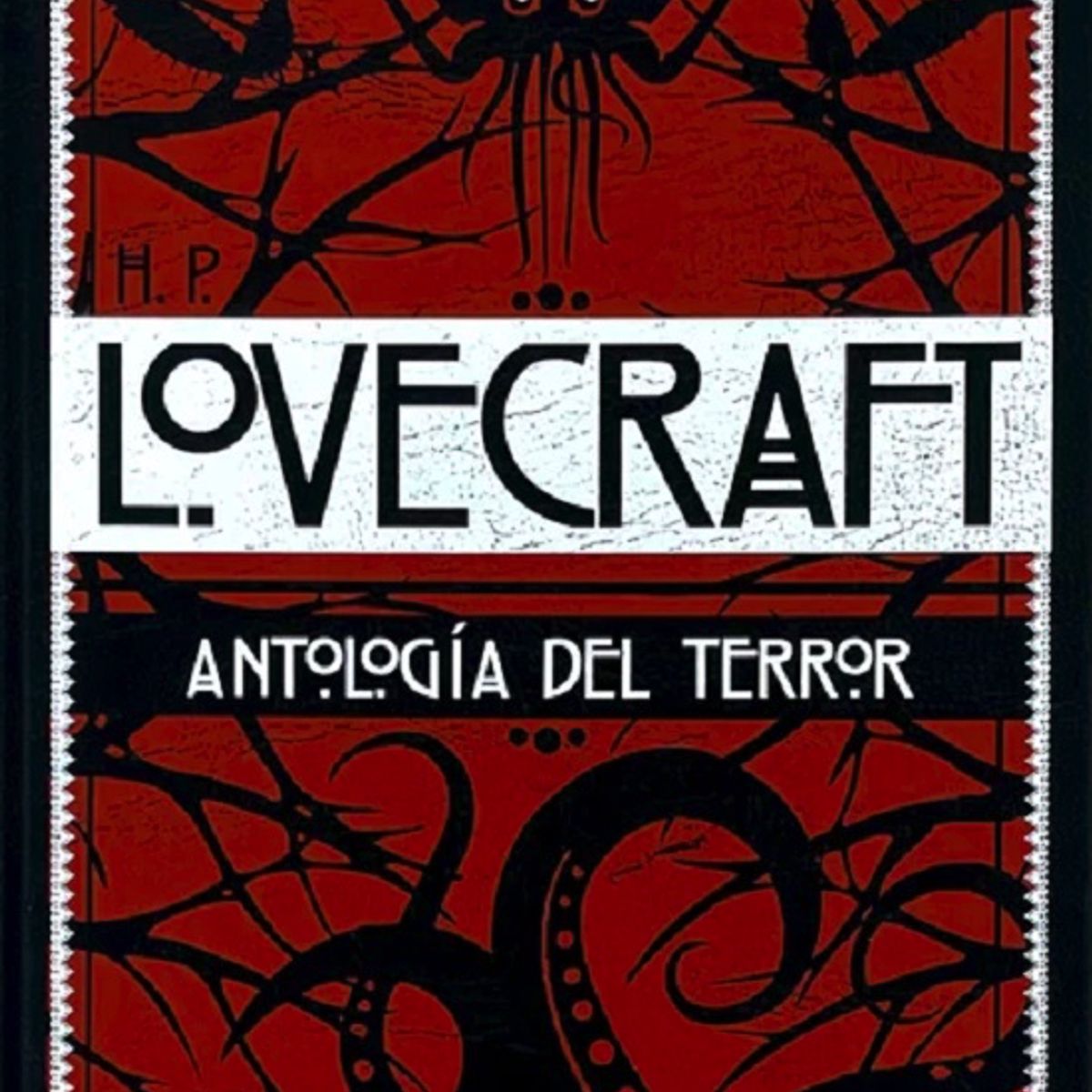 LIBRERIA CRISOL - H.P. LOVECRAFT, MITOLOGIA DEL TERROR