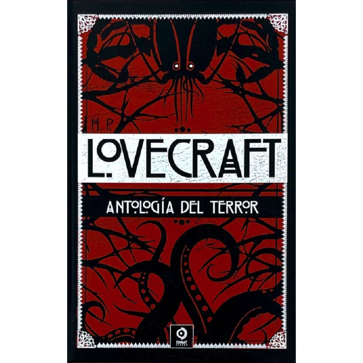 LIBRERIA CRISOL - H.P. LOVECRAFT, MITOLOGIA DEL TERROR