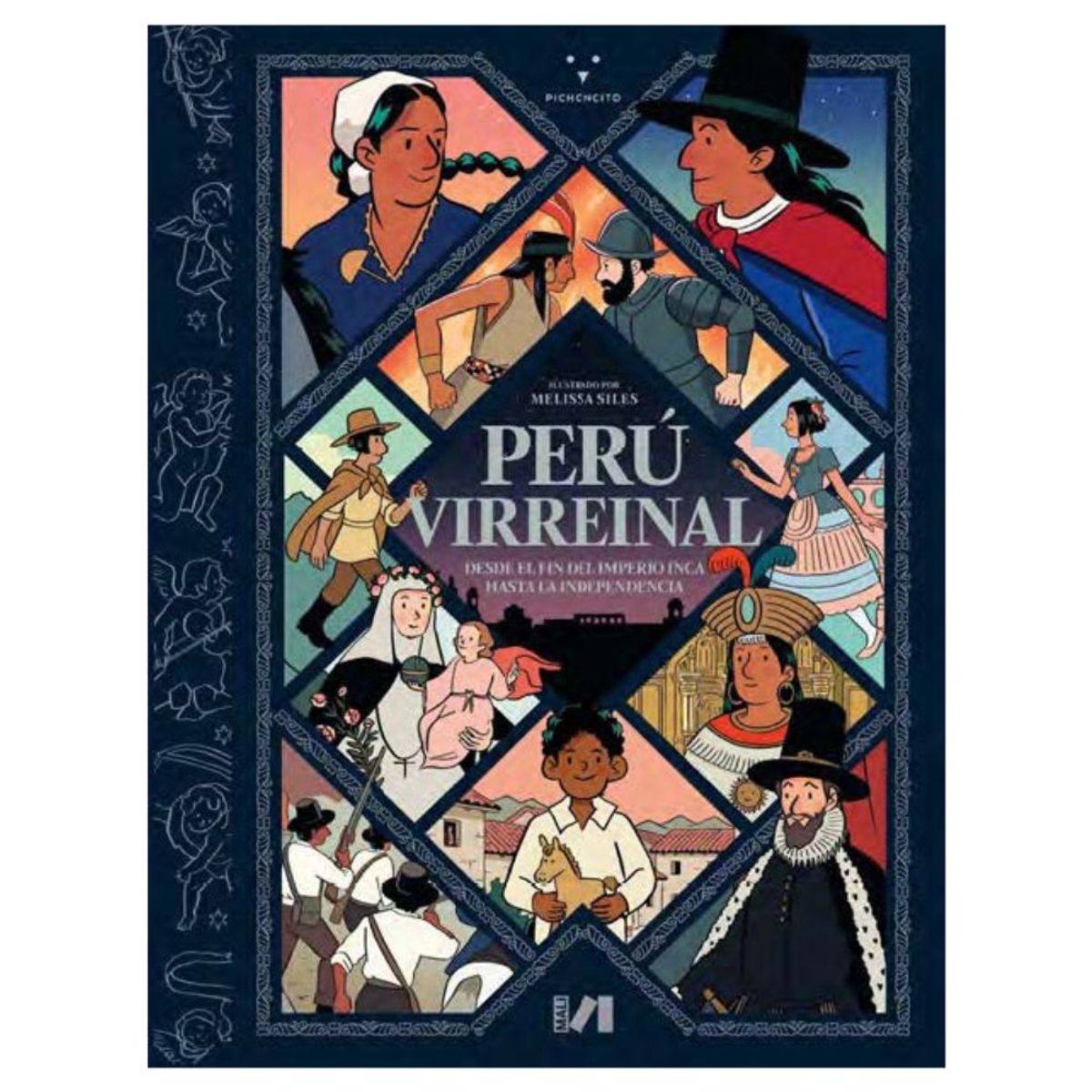 PICHONCITO - Perú virreinal desde el fin del Imperio inca hasta la Independencia