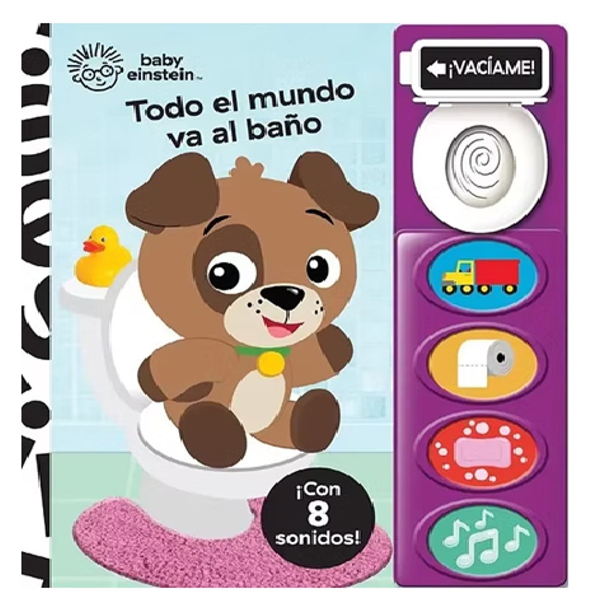 BABY EINSTEIN - libro con sonidos BABY EINSTEIN TODO EL MUNDO VA AL BAÑO