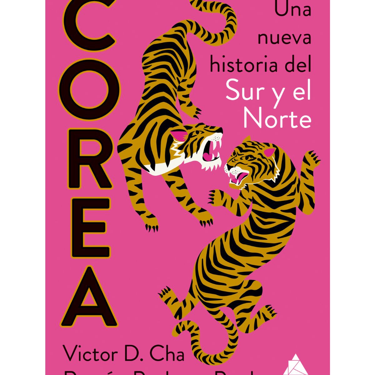 GENERICO - Corea Una nueva historia del Sur y el Norte La historia definitiva de las dos Coreas desde el siglo XIX hasta la actualidad