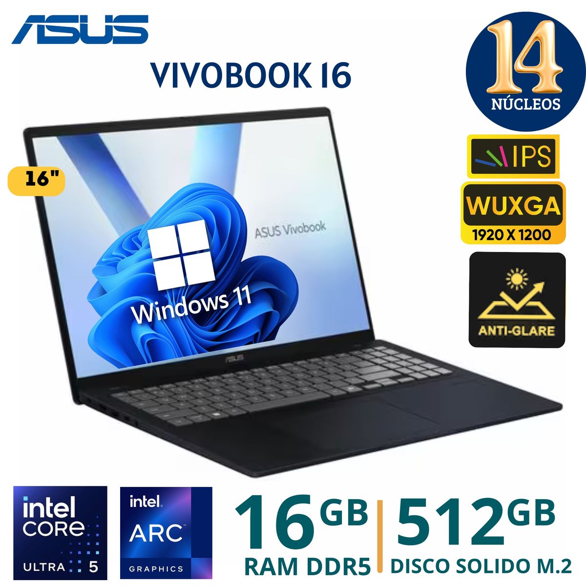 ASUS - Laptop Asus VivoBook 16 X1607CA-MB058 Intel Core Ultra 5-255H Ram 16Gb SSD 512Gb 16" WUXGA Win11