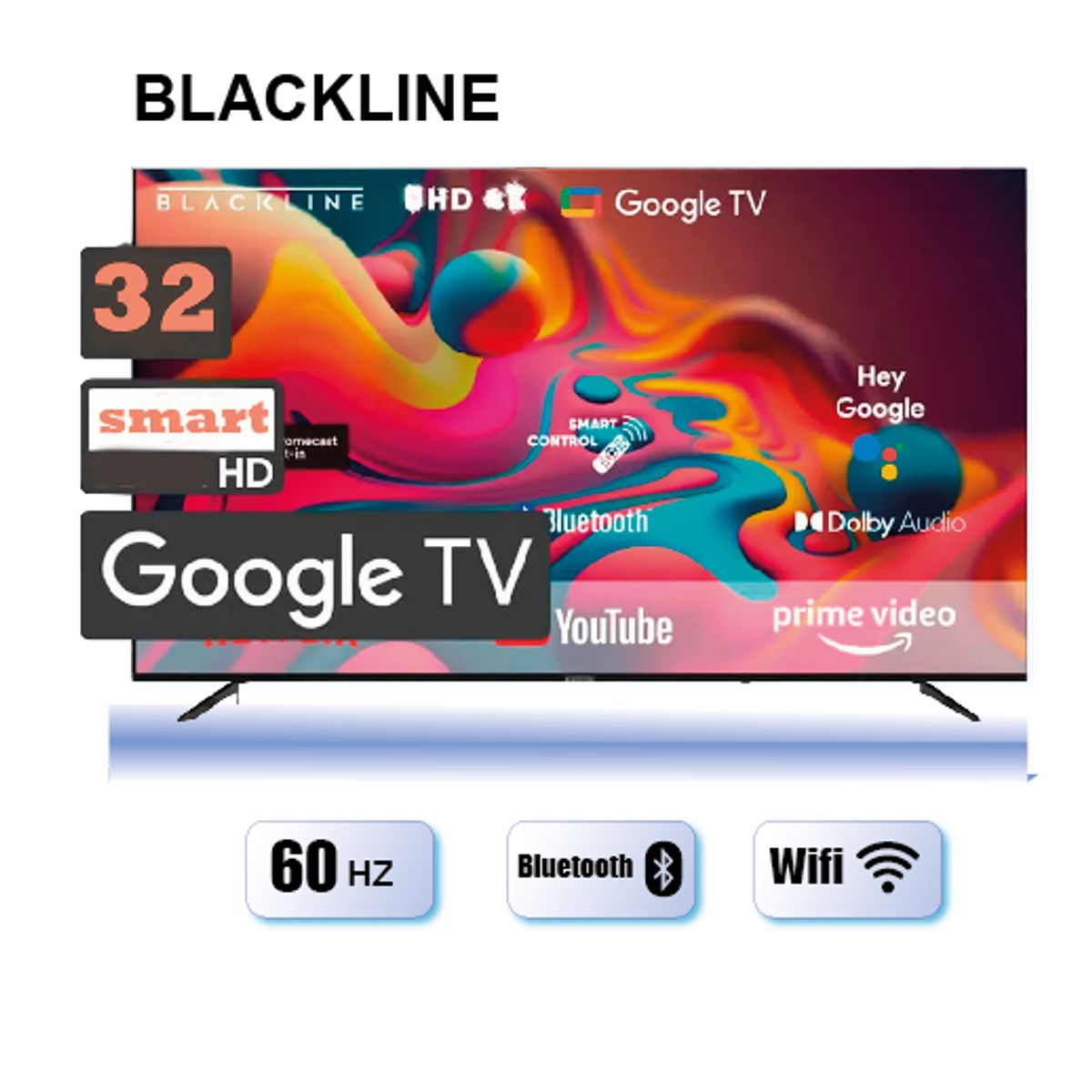 BLACKLINE - Televisor Blackline 32” HD Smart Google TV BL32-T3000HD Led  (0)