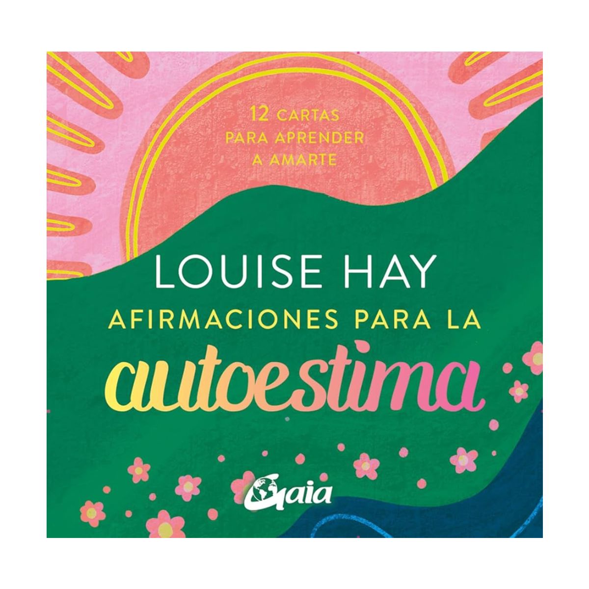 GENERICO - AFIRMACIONES PARA LA AUTOESTIMA  - Louise L. Hay