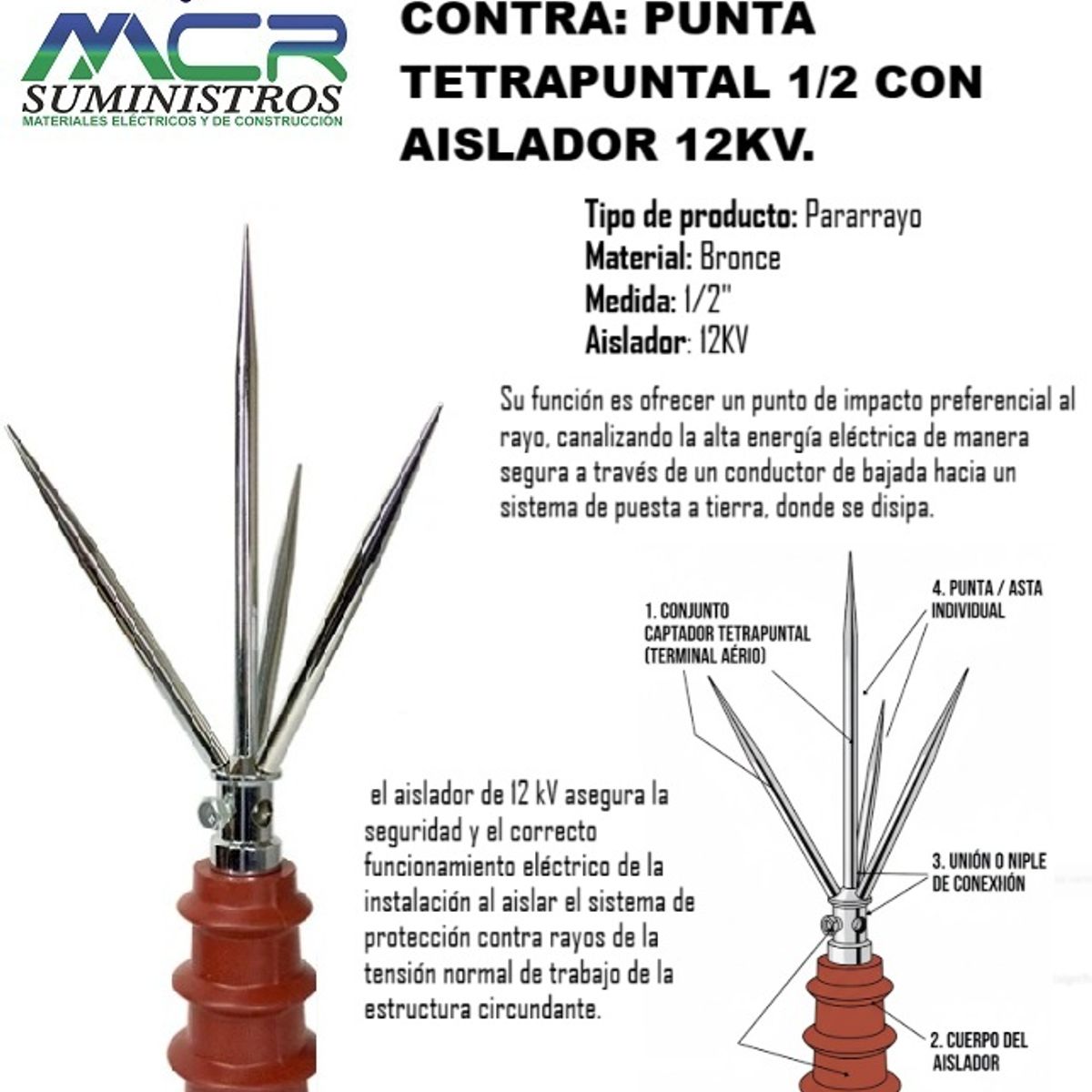 GENERICO - PARARRAYO TETRAPUNTAL DE 12 CON AISLADOR 12KV O SISTEMA DE PROTECCION PUNTA