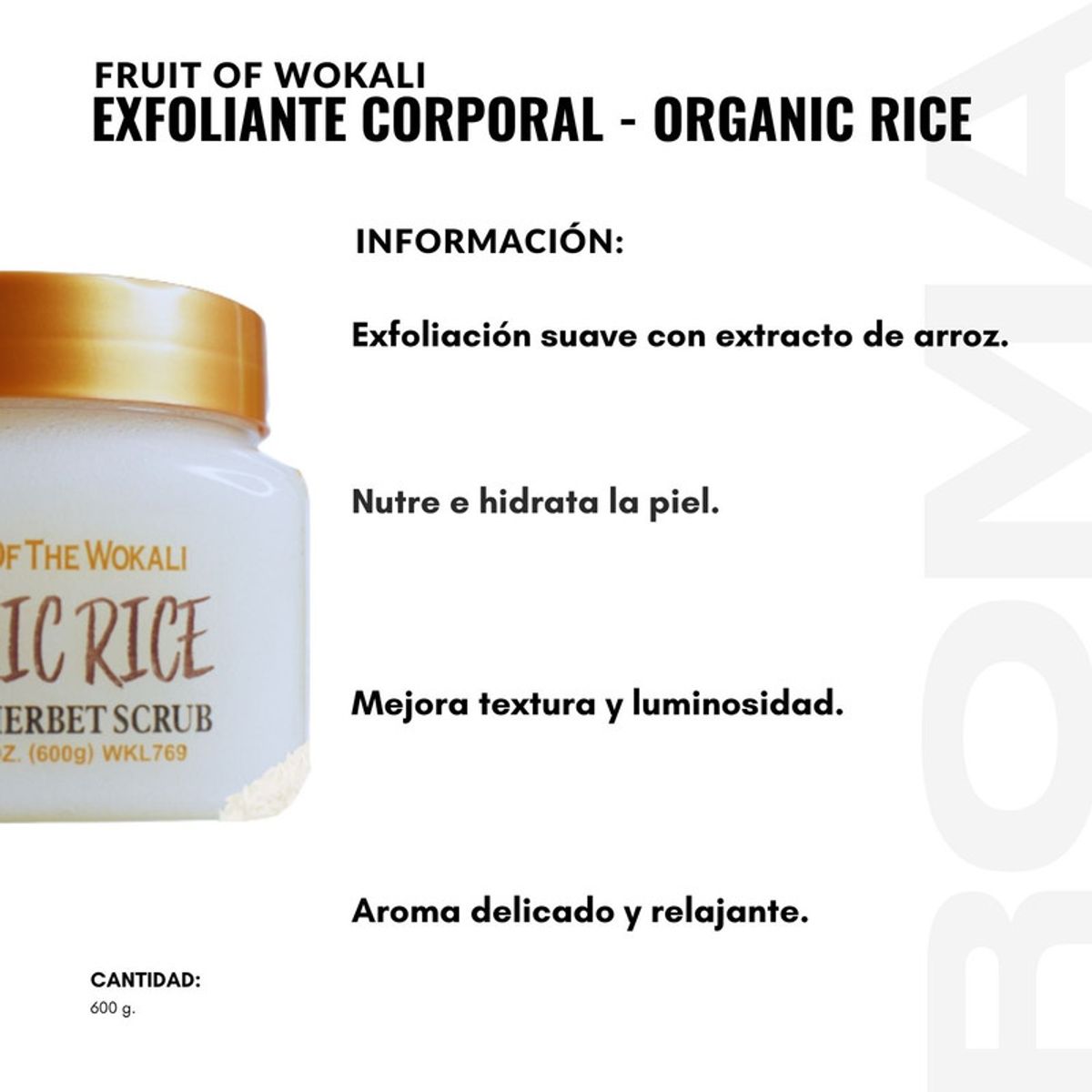 WOKALI - EXFOLIANTE CORPORAL ORGANIC RICE 600G WOKALI