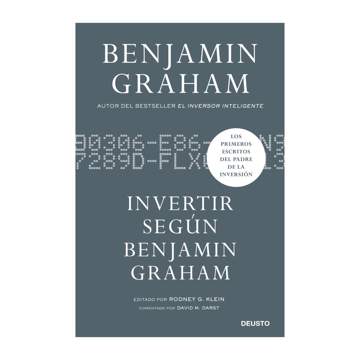 EDICIONES DEUSTO - Invertir según Benjamin Graham - Libro de inversiones