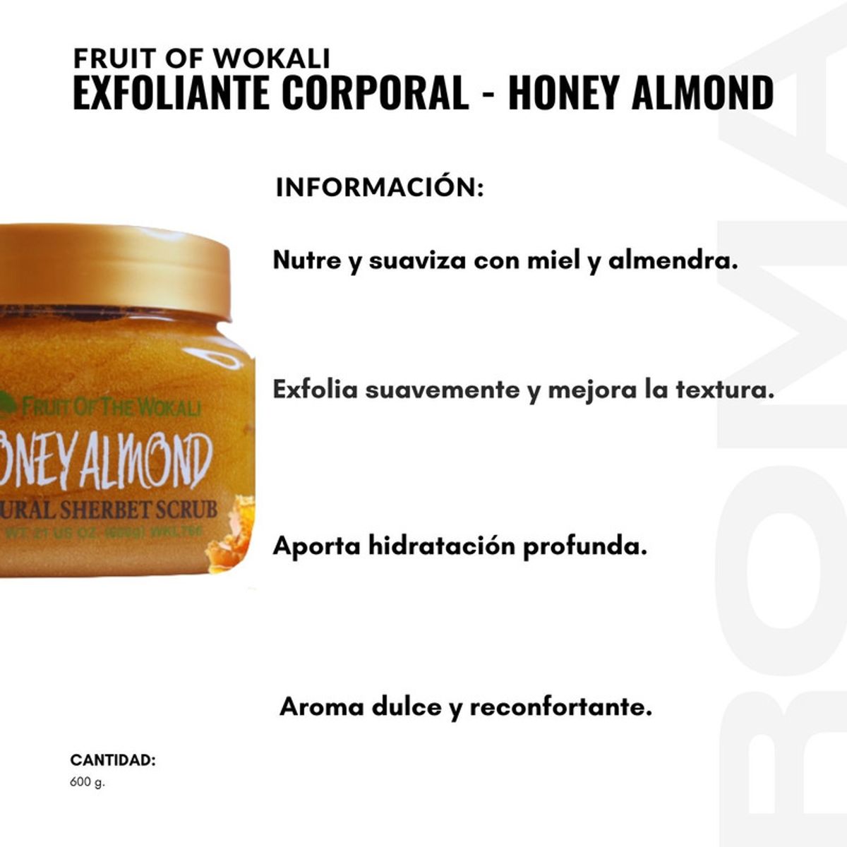 WOKALI - EXFOLIANTE CORPORAL HONEY ALMOND 600G WOKALI