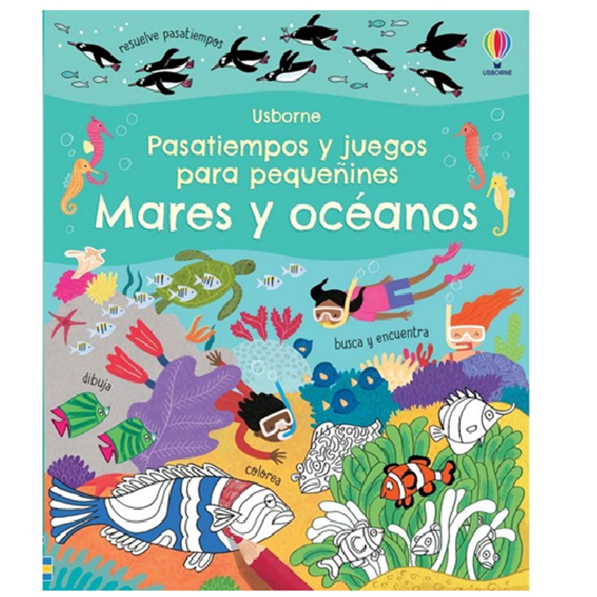USBORNE - Libro MARES Y OCEANOS PASATIEMPOS Y JUEGOS PARA PEQUEÑINES
