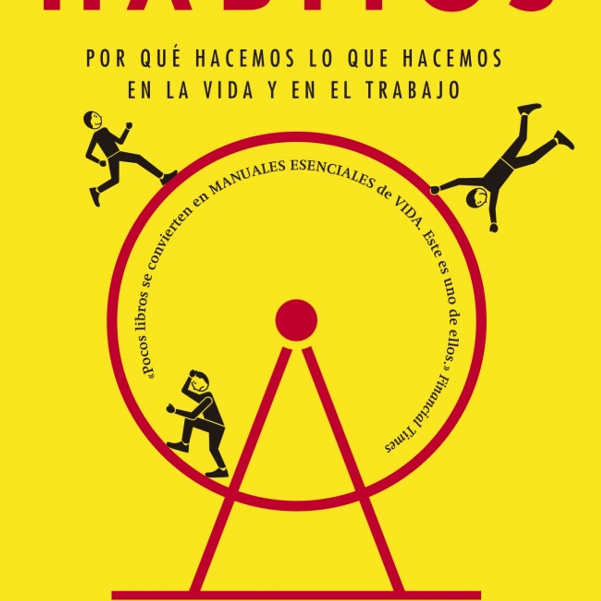 PENGUIN RANDOM HOUSE - El poder de los hábitos - Duhigg, Charles - VERGARA