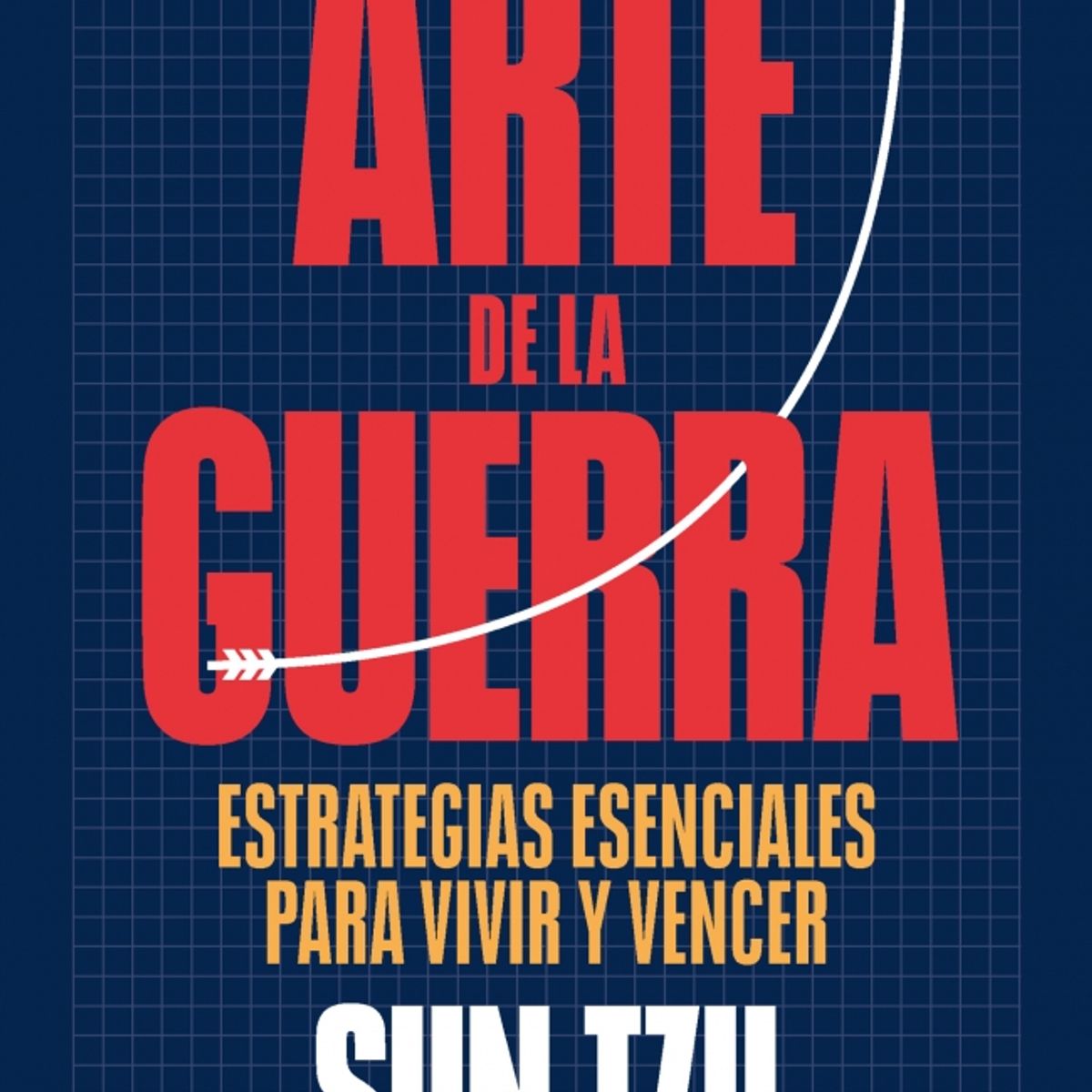 PENGUIN RANDOM HOUSE - El arte de la guerra - Tzu, Sun - ROCA EDITORIAL