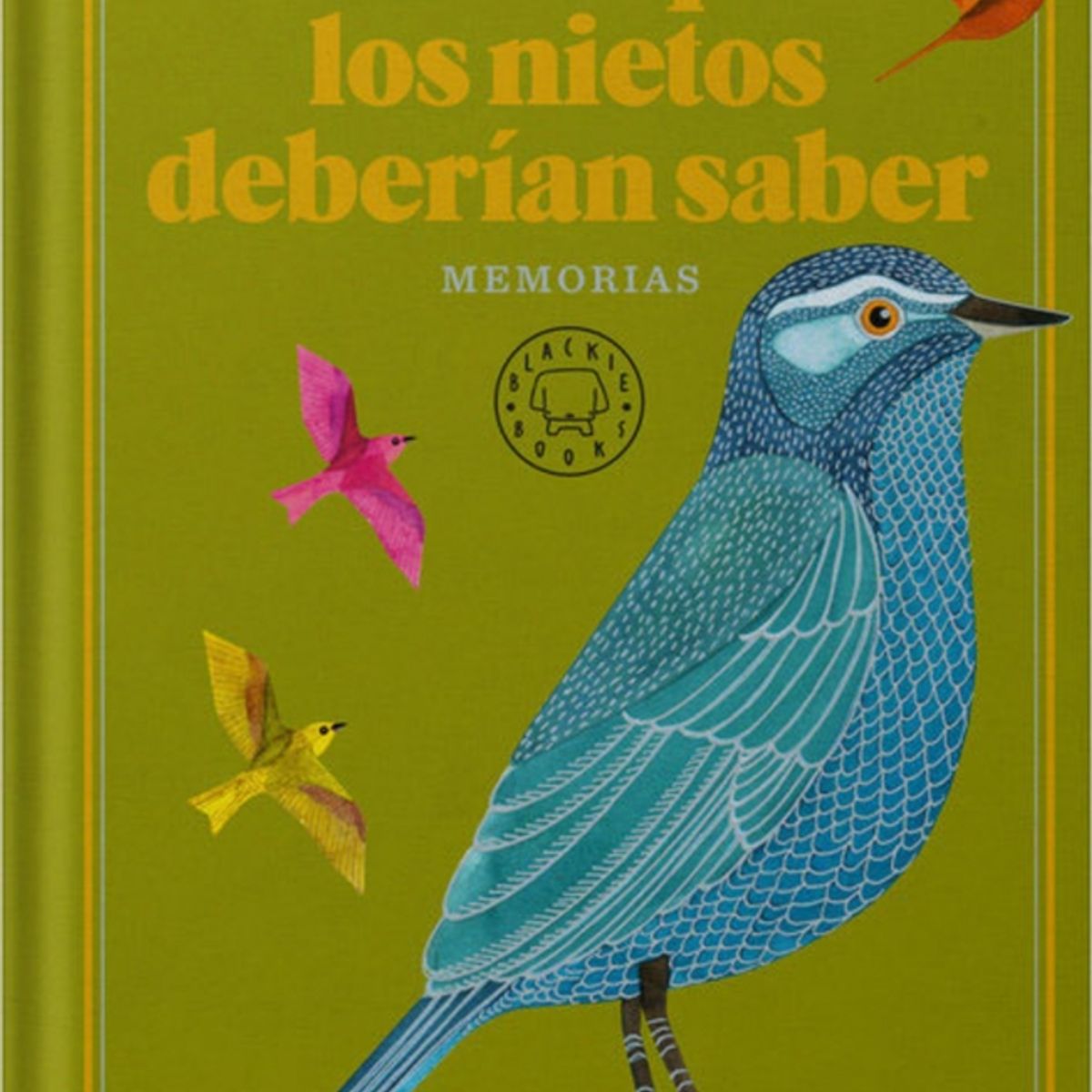 PENGUIN RANDOM HOUSE - Cosas que los nietos deberían saber - Everett, Mark Oliver - BLACKIE BOOKS