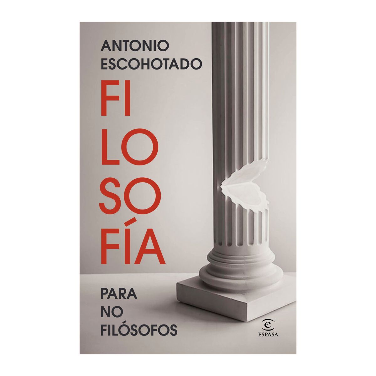 GENERICO - Filosofía para no Filósofos  Antonio Escohotado