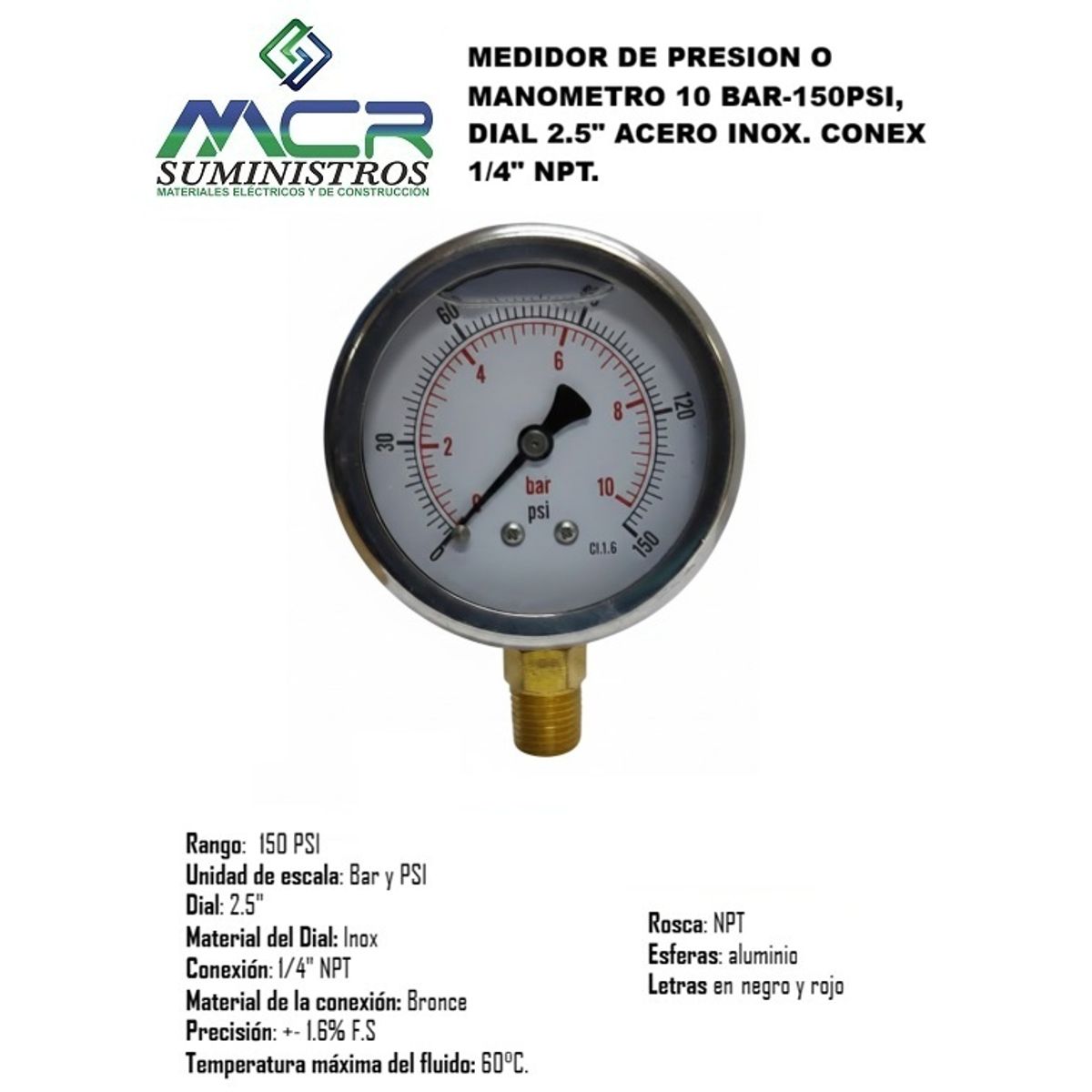 GENERICO - MEDIDOR DE PRESION O MANOMETRO 10 BAR (150 PSI) DIAl 2.5" ACERO INOX. CONEX INFERIOR 1/4" NPT.
