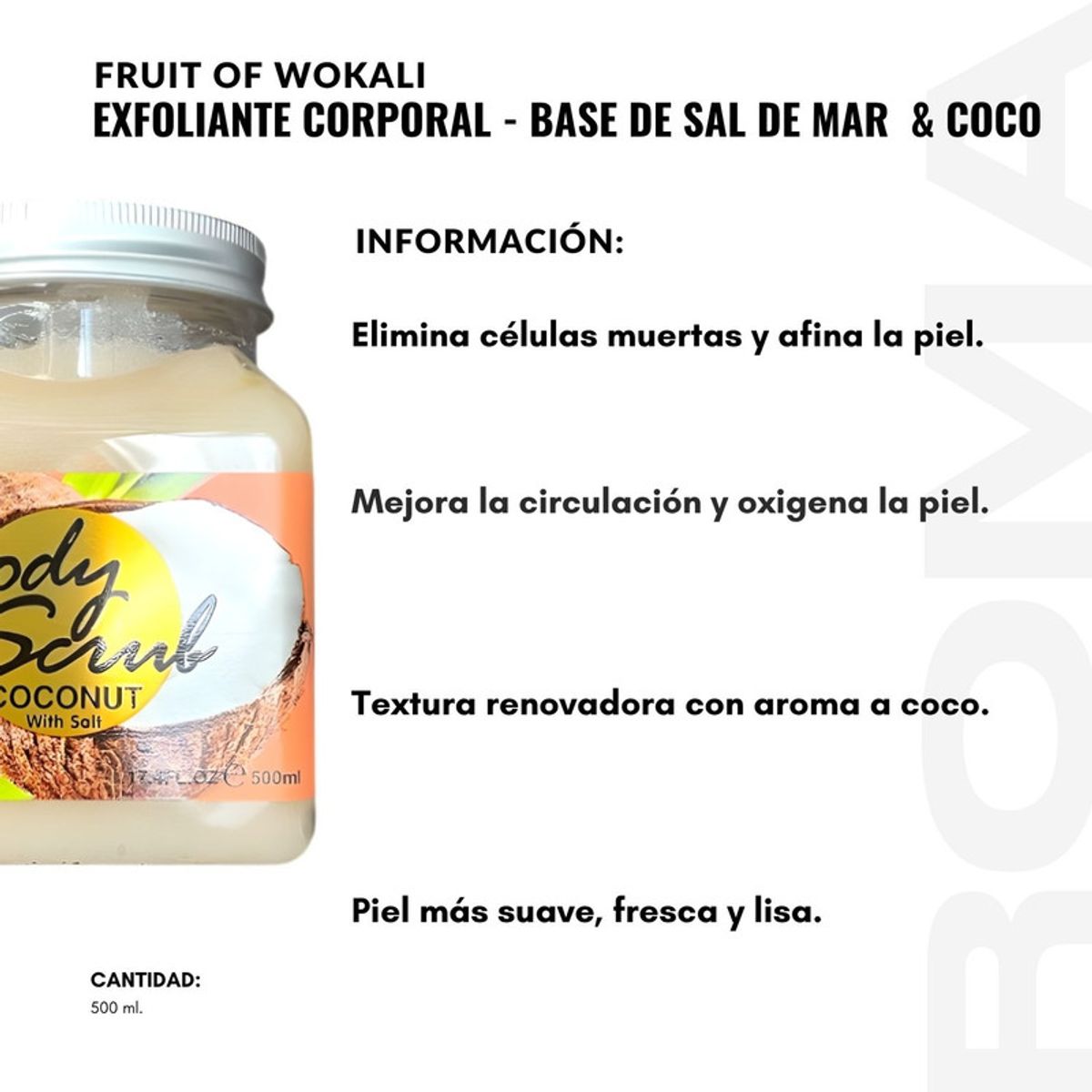 WOKALI - EXFOLIANTE CORPORAL BASE DE SAL DE MAR Y COCO 500ML WOKALI