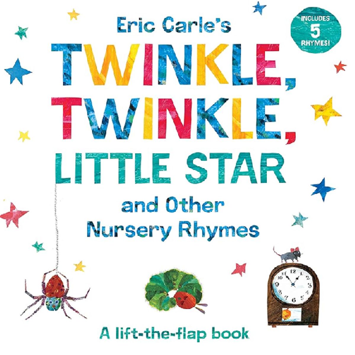 PENGUIN RANDOM HOUSE - Eric Carles Twinkle Twinkle Little Star and Other Nursery Rhymes A Lift-the-Flap Book
