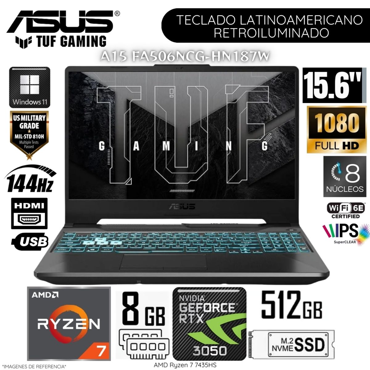 ASUS - Laptop Asus Tuf Gaming A15 FA506NCG-HN187W AMD Ryzen7-7435HS 8GB RAM 512GB SSD 15.6"  FHD RTX3050-4GB WIN 11