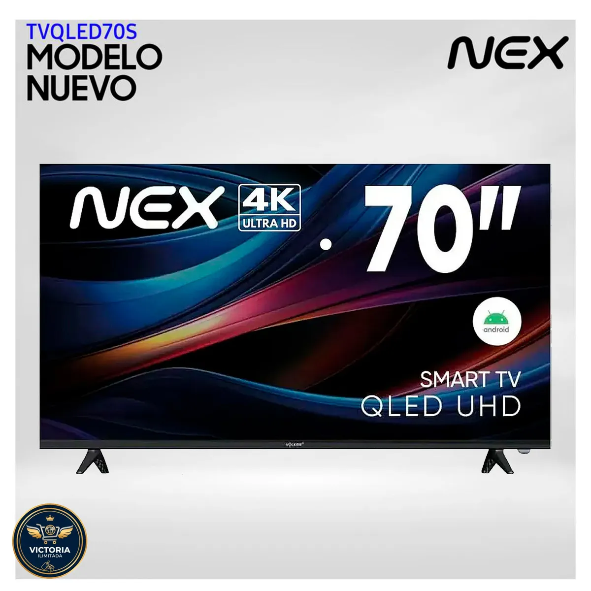 NEX - Televisor NEX QLED 70 4K ULTRA HD ANDROID TV TVQLED70S