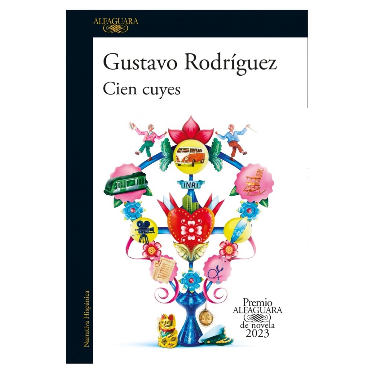 PENGUIN RANDOM HOUSE - Cien cuyes Premio Alfaguara de novela 2023