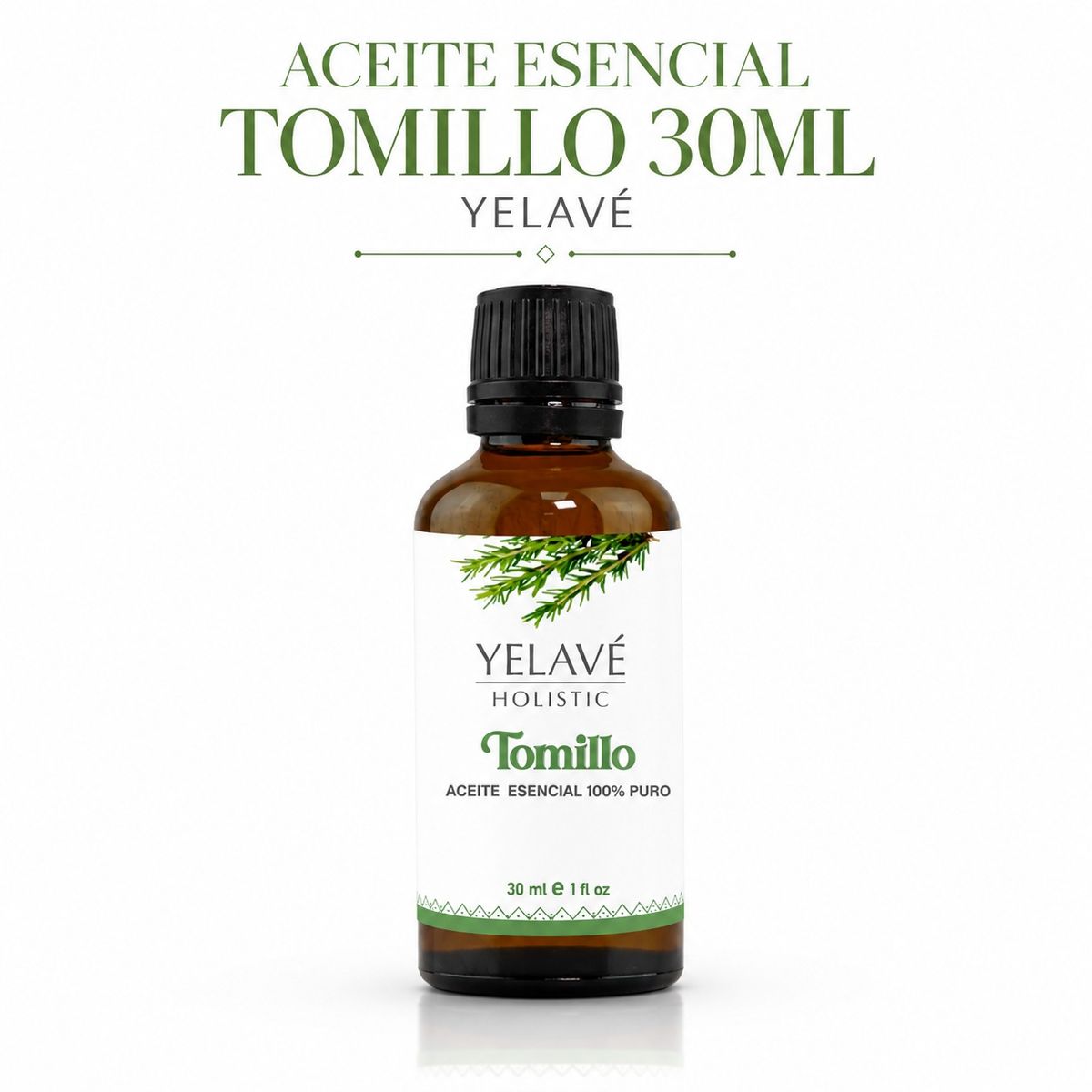 GENERICO - ACEITE ESENCIAL TOMILLO 30ML YELAVÉ