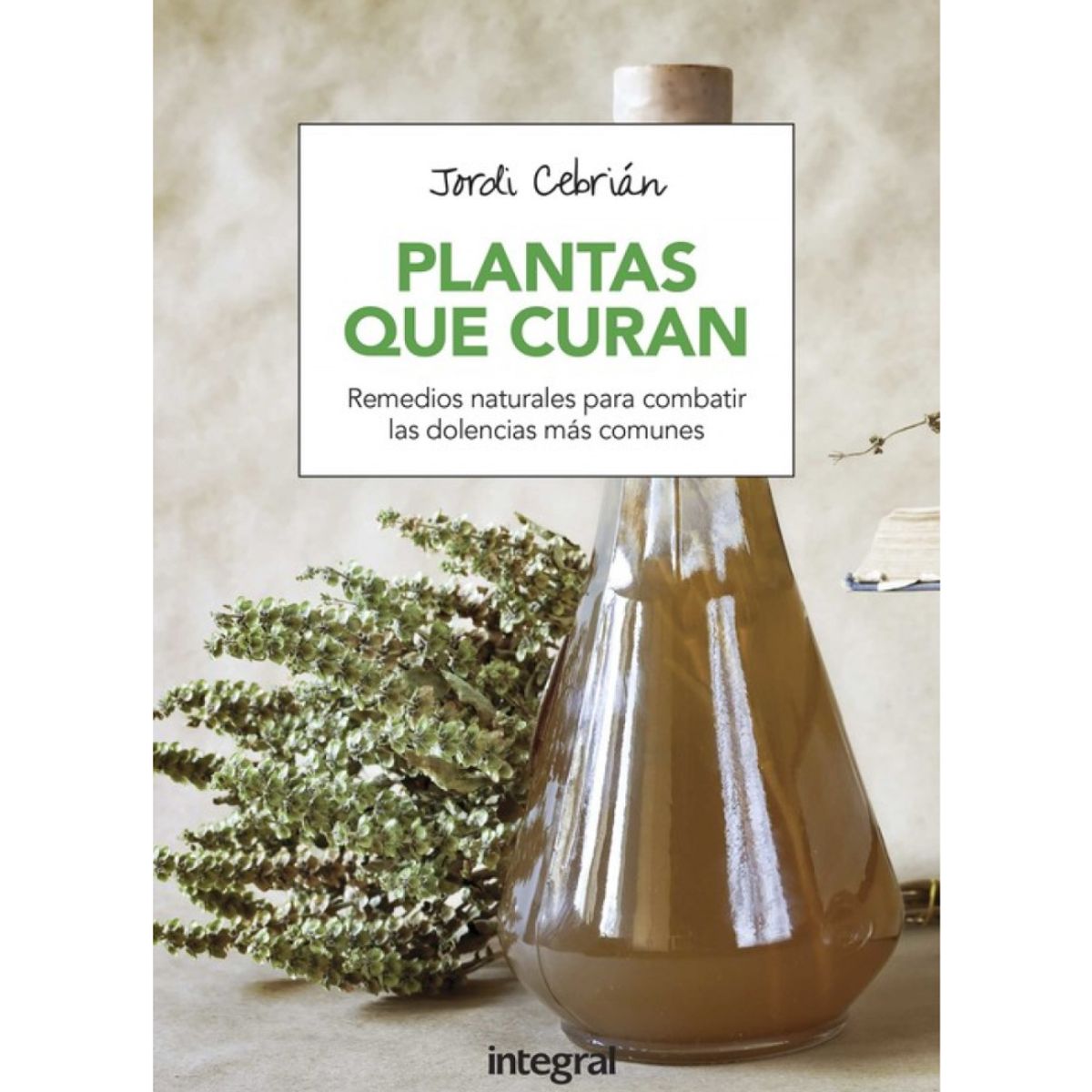 GENERICO - Plantas que Curn Remedios Naturales Para Combatir las Dolencias Más Comunes