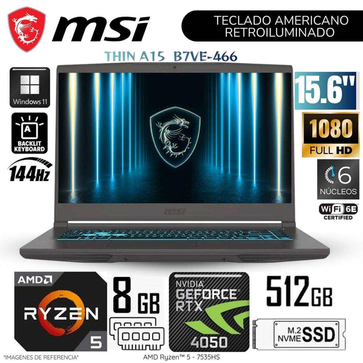 MSI - Laptop MSI Thin A15 B7VE-466 AMD Ryzen 5-7535HS 8GB RAM 512GB SSD 15.6"  FHD RTX4050-6GB WIN11 144Hz