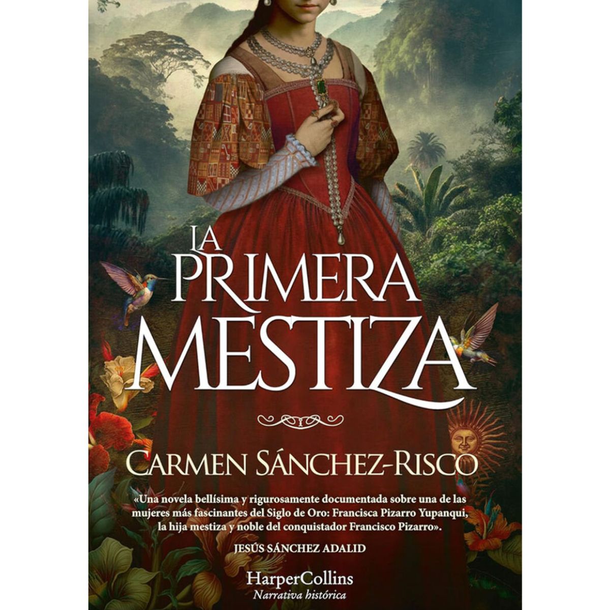 GENERICO - LA PRIMERA MESTIZA -  Carmen Sánchez-Risco