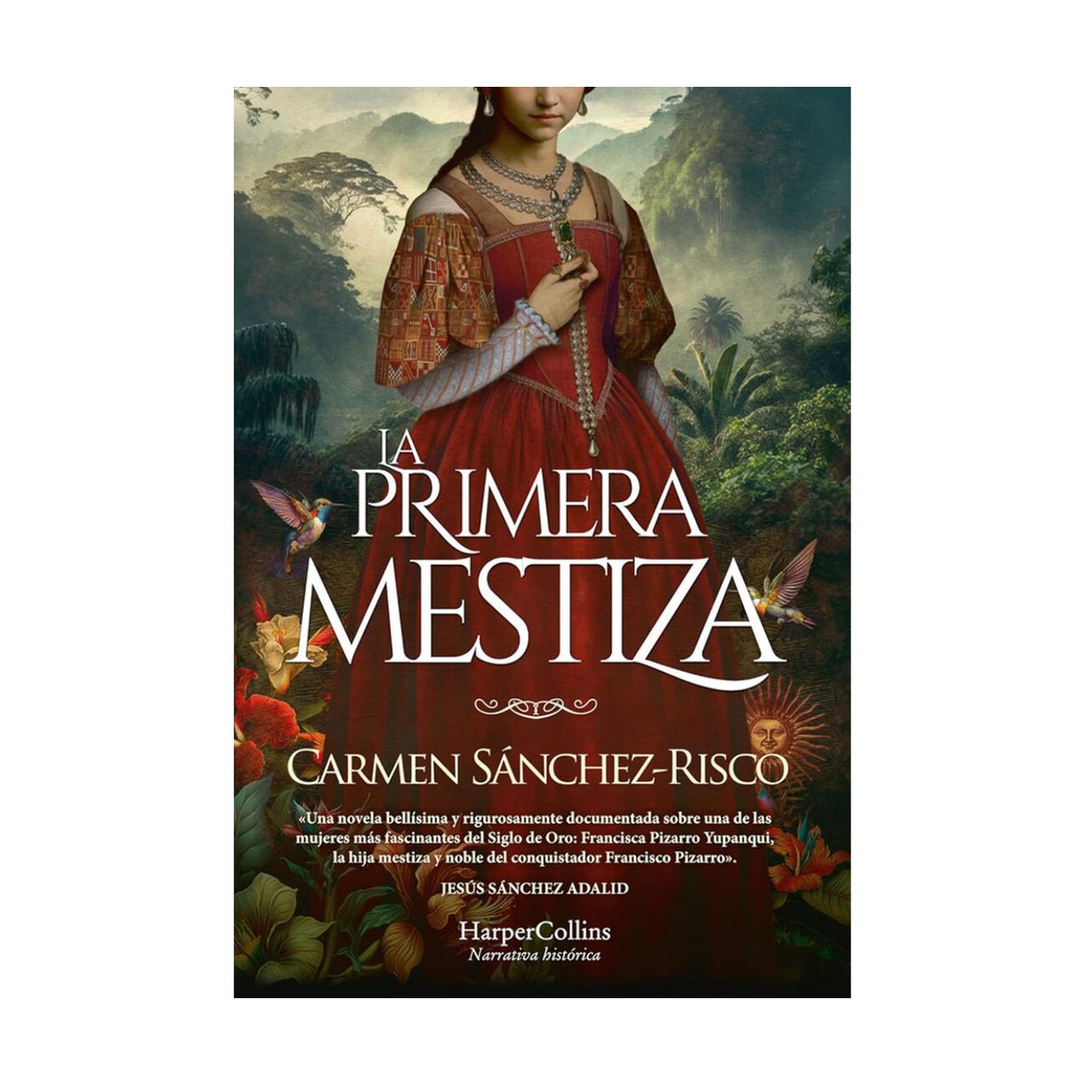 GENERICO - LA PRIMERA MESTIZA -  Carmen Sánchez-Risco