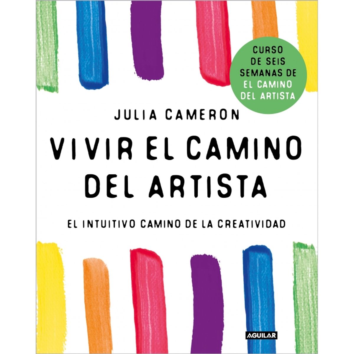 PENGUIN RANDOM HOUSE - Vivir el camino del artista- Cameron Julia