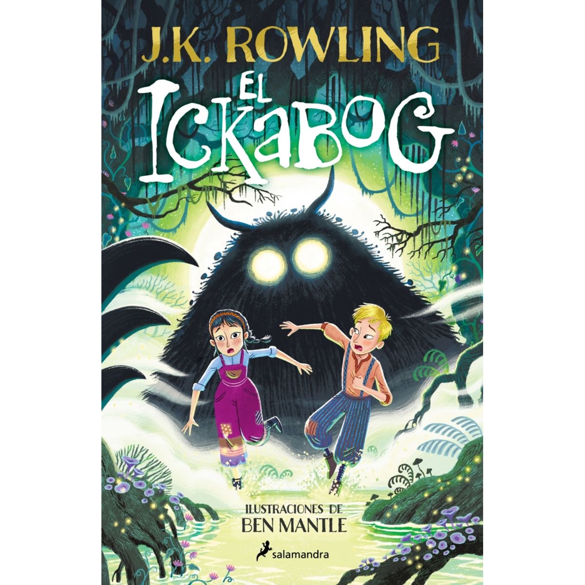 PENGUIN RANDOM HOUSE - El ickabog edición con ilustraciones de Ben Mantle- Rowling JK