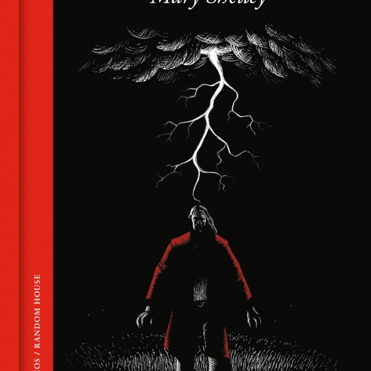 PENGUIN RANDOM HOUSE - Frankenstein o el moderno Prometeo edición conmemorativa- Shelley Mary