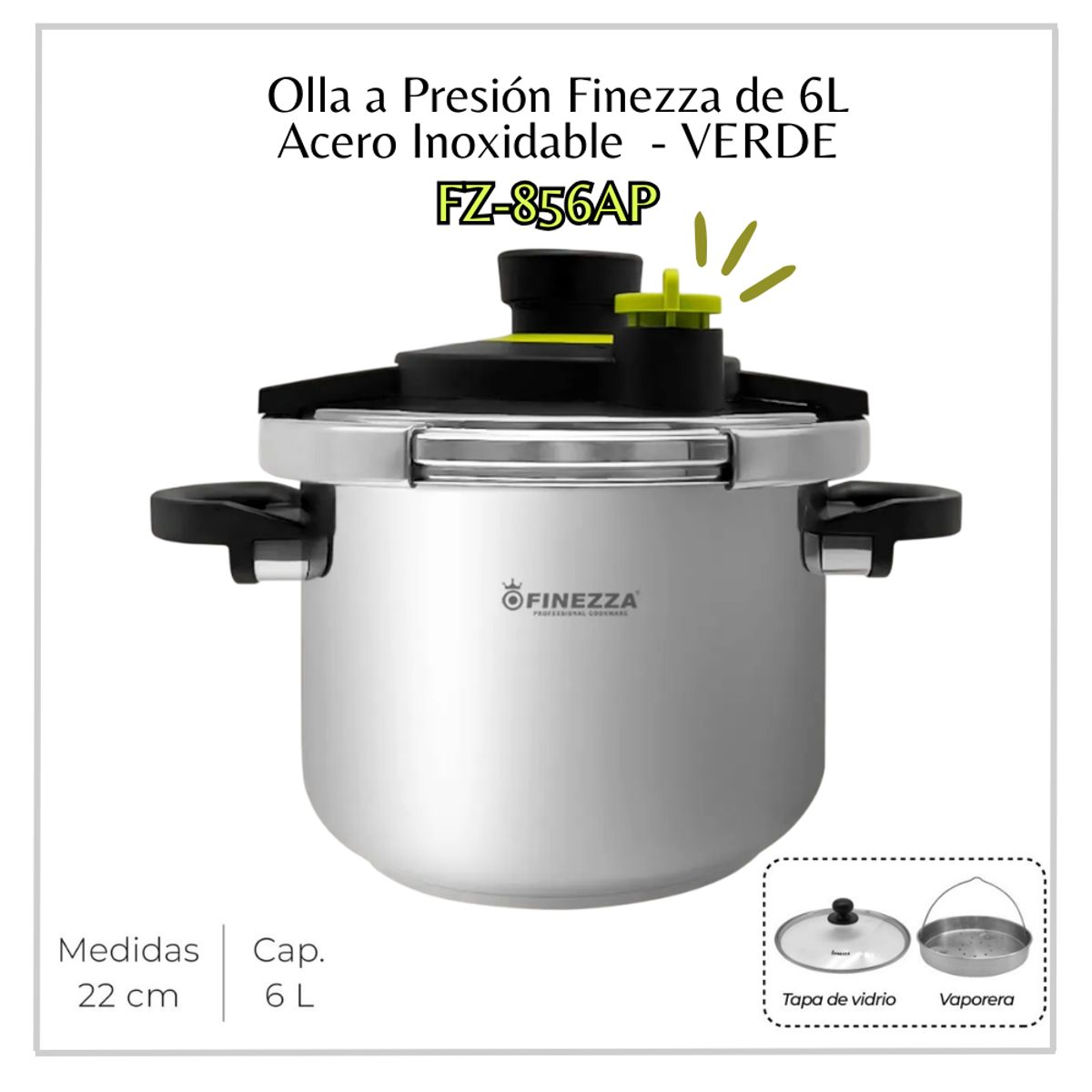FINEZZA - Olla A Presión Acero Inoxidable Finezza De 6lt -FZ-856AP-IN - VERDE