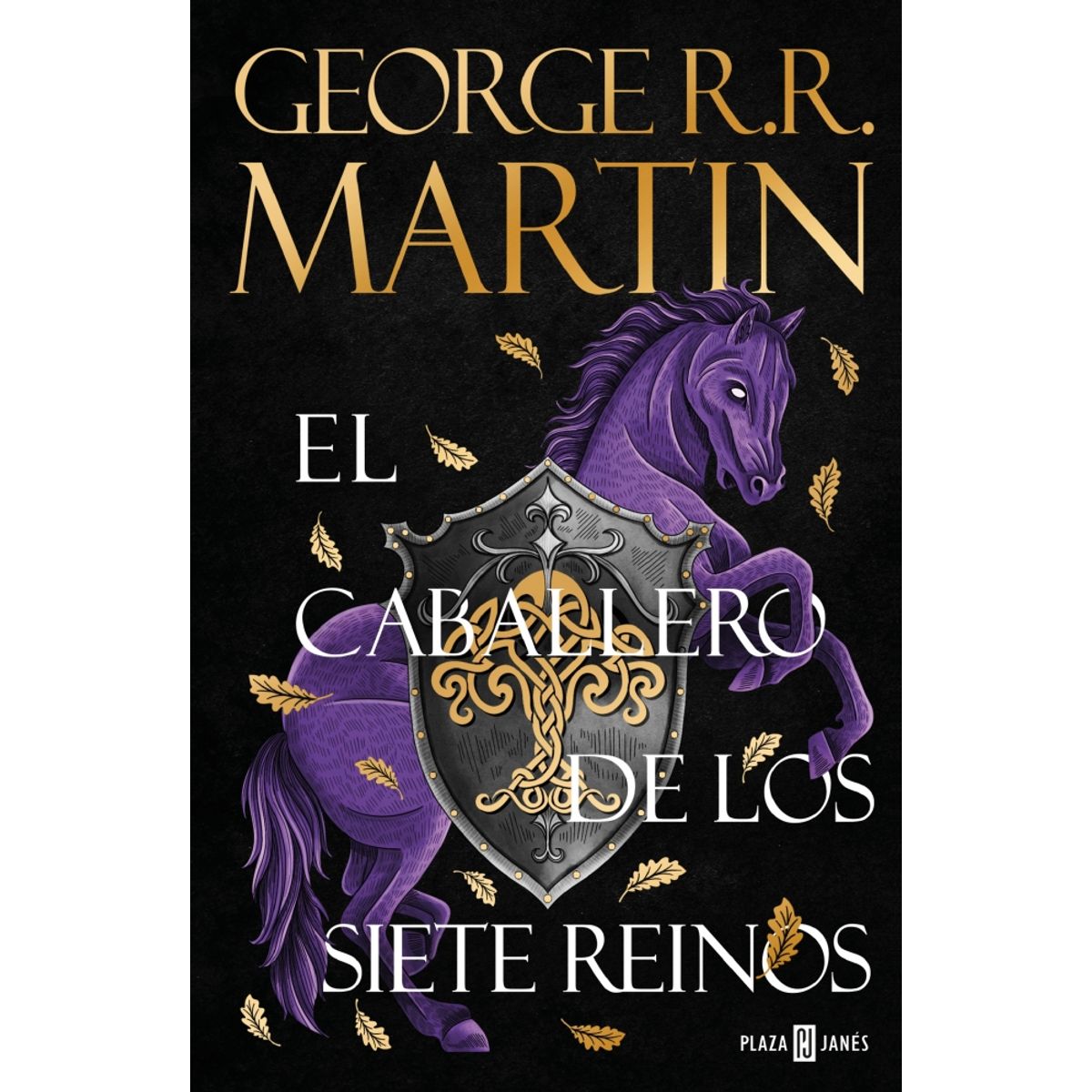 PENGUIN RANDOM HOUSE - El caballero de los Siete Reinos- Martin George R R- PLAZA & JANES