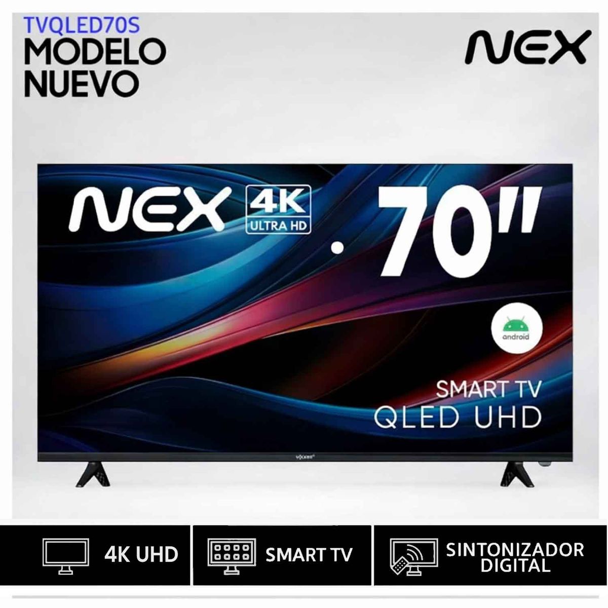 NEX - Televisor NEX QLED 70 4K ULTRA HD ANDROID TV TVQLED70S